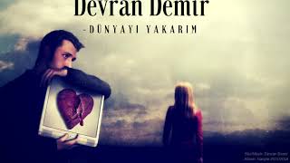 Devran Demir - Dünyayi Yakarim Resimi