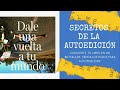 Los secretos de la Autoedición. Así he publicado 8 libros.