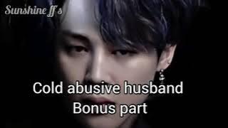 when your cold ceo husband abusive you #Bonus part #jimin ff