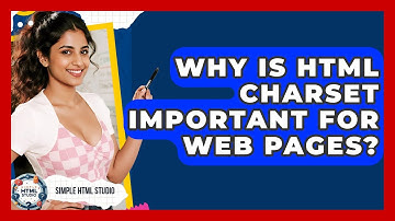 Why Is HTML Charset Important For Web Pages? - Simple HTML Studio