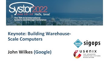 Keynote: John Wilkes (Google) - Building Warehouse-Scale Computers, John Wilkes
