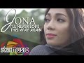 I'll Never Love This Way Again - Jona (Music Video)