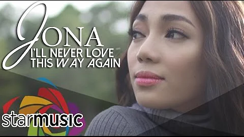 I'll Never Love This Way Again - Jona (Music Video)