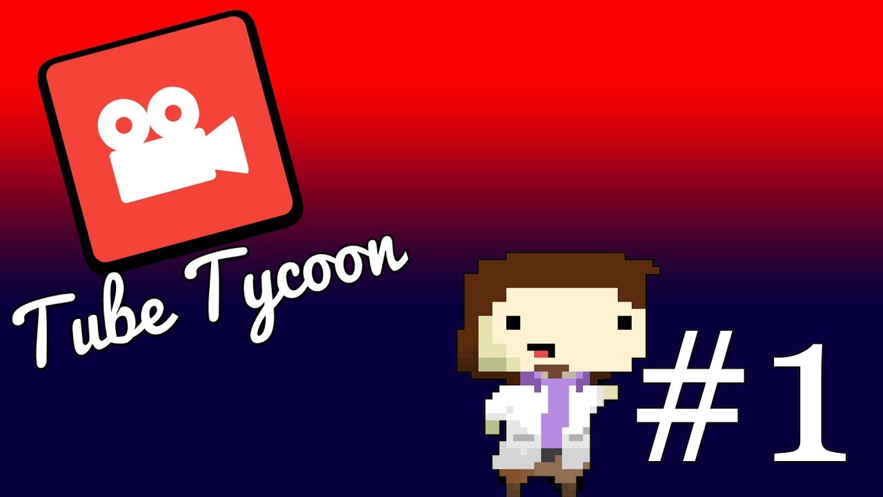 Tube Tycoon Ep 1