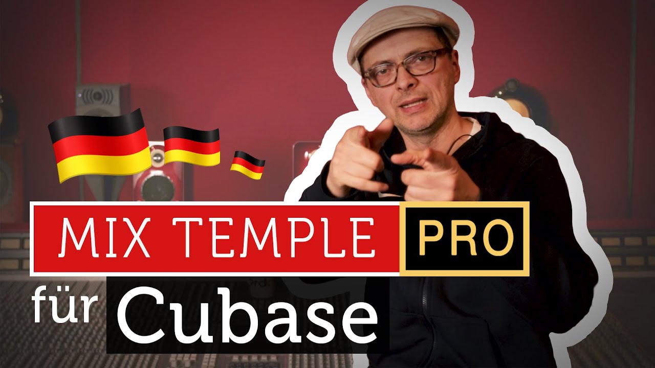 Mix Temple PRO Tutorial 🇩🇪 für Cubase YouTube
