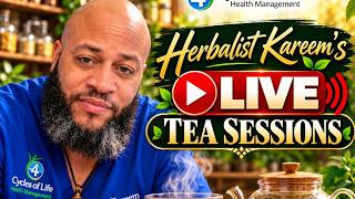 #7 Herbalist Kareem Live Tea Session