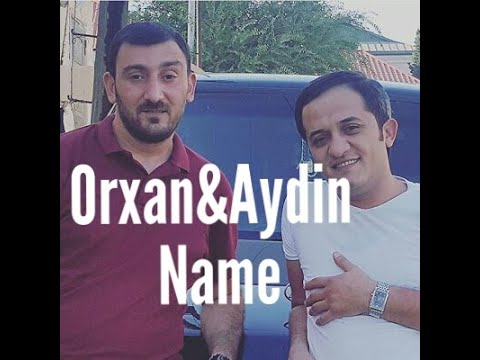 Aydin Sani Orxan Lokbatanli Name