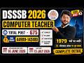 DSSSB TGT Computer Science Vacancy 2026 Out 🔥 | Detailed Notification , Eligibility, Vacancy