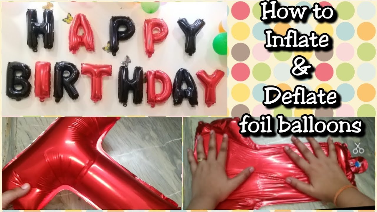How to inflate and deflate foil balloons using straw | how to use foil balloon | birthday How To Inflate Foil Balloons With Straw