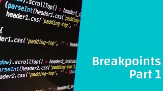 JavaScript : Breakpoints practical example part 1