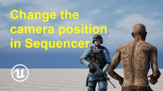 How to change the camera position in Sequencer in Unreal Engine 5