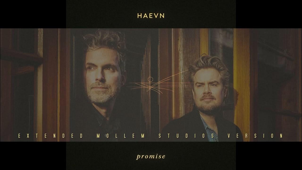 HAEVN - Promise (Extended Mollem Studios Version) - Unofficial HAEVN - Promise (Extended Mollem Studios Version) - Unofficial