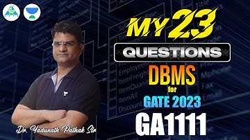 MY 23 Question Series for GATE 2023 | DBMS | By Dr. Yadunath Pathak Sir