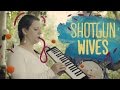 Shotgun Wives - River // Som de Lugar