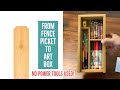 Art Supplies Box made from Cedar Fence Picket | Hand Tool Woodworking