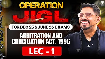 JIGL MARATHON🏆| LEC 1 | CS EXE ONE SHOT REVISION | DEC 25 & JUNE 26 EXAMS✨CS AMIT VOHRA | UNACADEMY