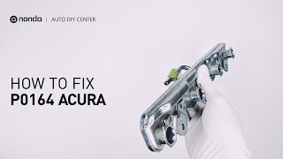 How to Fix ACURA P0164 Engine Code in 3 Minutes [2 DIY Methods / Only $8.99]