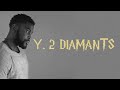 Damso -Υ. 2 DIAMANTS (Paroles)