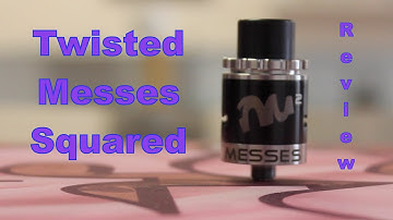Twisted Messes V2 RDA ~ Review