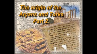 The history of the origin of the Turks, part 2