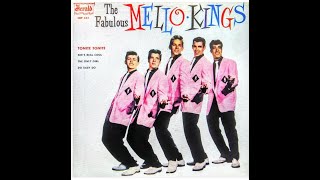 Tonite Tonite &amp; She&#39;s Real Cool ~ The Mello-Kings (1957 &amp; 1958)