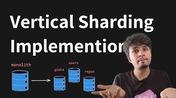 How to Implement Vertical Sharding