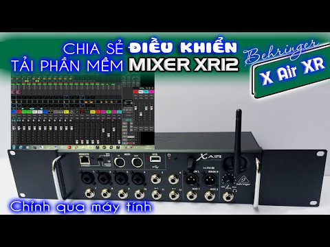 Tải phần mềm mixer xr12 Behringer 2020