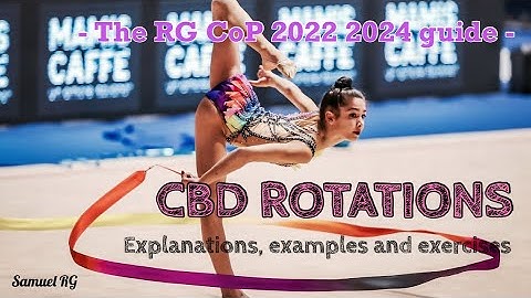 - The RG CoP 2022 2024 guide - CBD rotations explained with examples and exercises