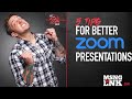 5 Tips for delivering great ZOOM presentations like a pro.