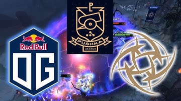 OG vs NIP EPIC  LAST MATCH!   WePlay! Pushka League 2020 Game2