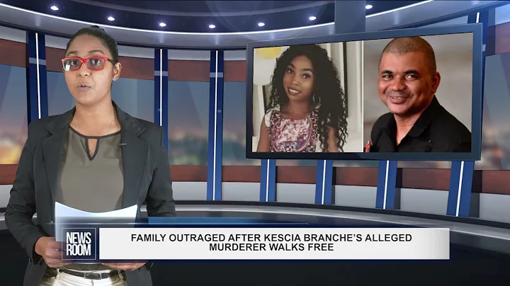 FAMILY OUTRAGED AFTER KESCIA BRANCHES ALLEGED MURD...