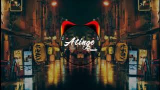 Atinge Remix ( DJ Sunchai SR ) │Nhạc Tik Tok Hay Nhất