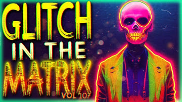 9 TRUE Glitch In The Matrix Stories That Will Drive You Crazy (Vol. 107)