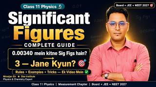 Significant Figures Class 11 — Poori Theory +Rules + Numericals | Units &amp; Measurement | Board 2027