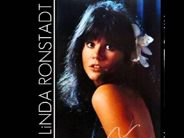 Linda Ronstadt               - When Will I Be Loved