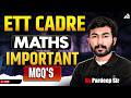 ETT Cadre Maths Important Mcq's | Top MCQ’s Practice By Pardeep Sir