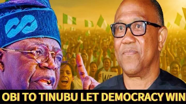 PETER OBI SPEAKS DIRECTLY TO TINUBU– LET DEMOCRACY WIN
