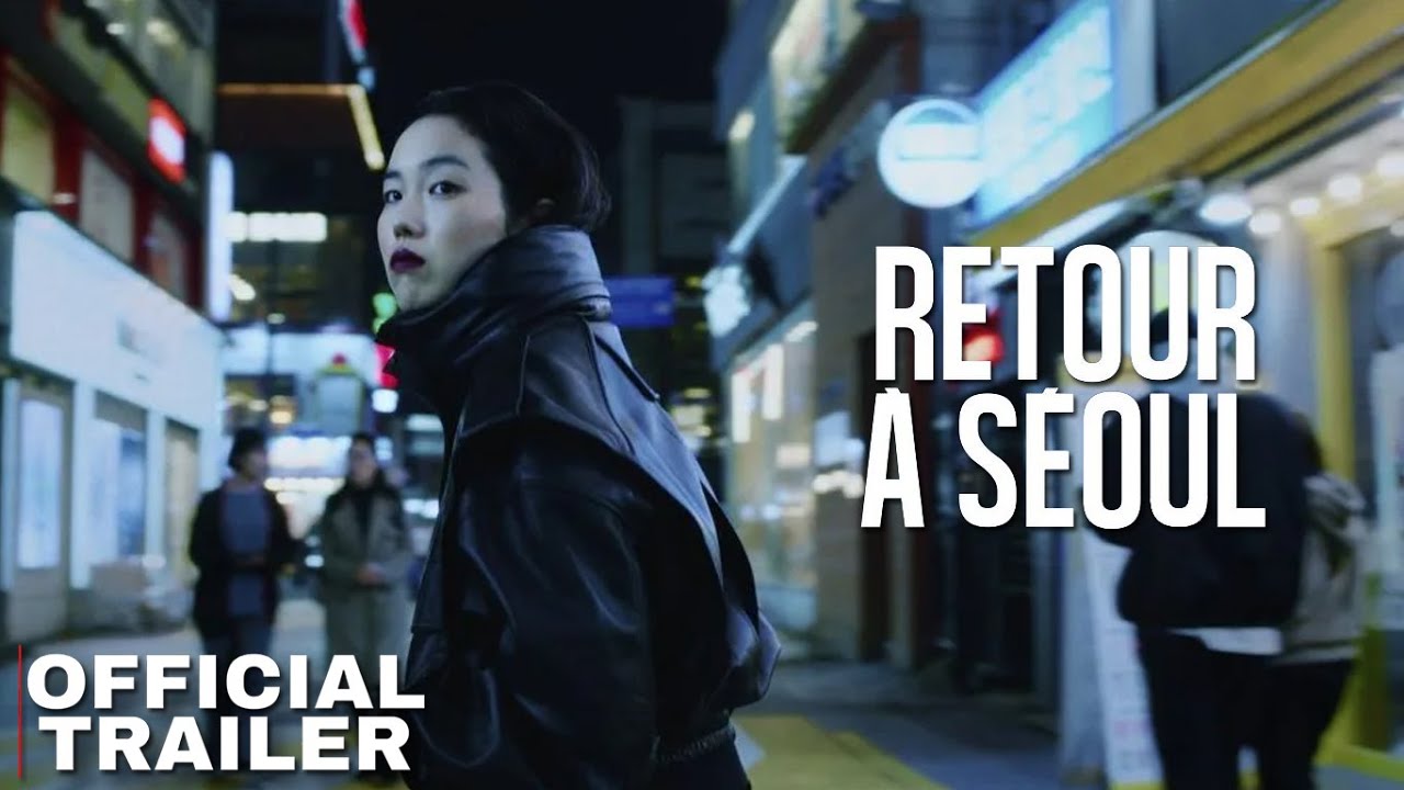 RETURN TO SEOUL | Retour À Séoul | Sony Classic | Trailer Drama