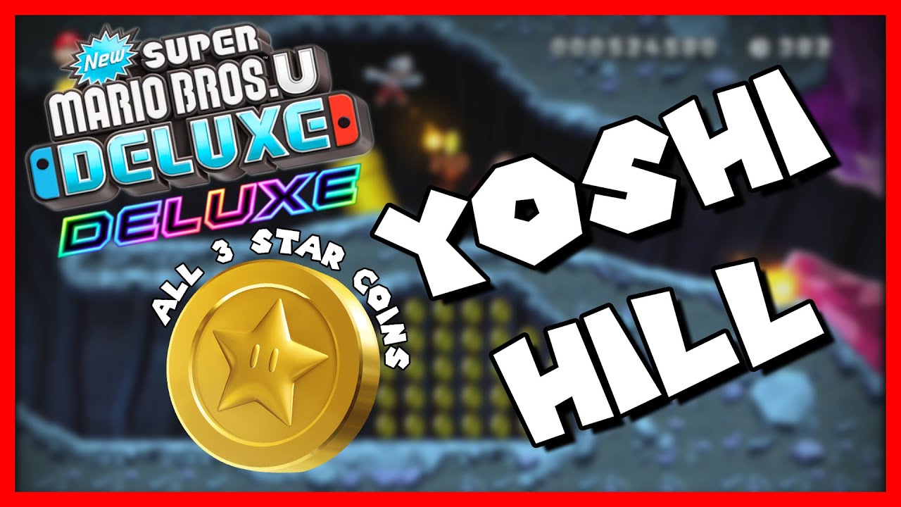 Yoshi Hill (All Star Coins) Acorn Plains 3 New Super Mario Bros U
