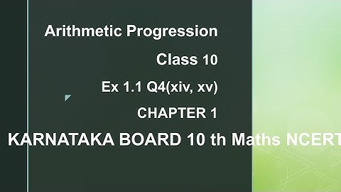 Arithmetic progression class 10th chapter 1      Ex  1.1 q4(xiv, xv)