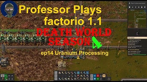 factorio Death World Season 4 ep14 Uranium Processing