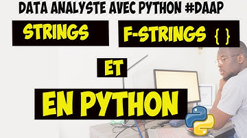 Strings et F-Strings en Python (4/30) #DAAP