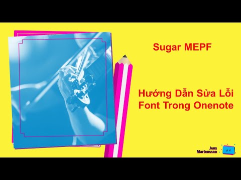 Hướng Dẫn Sửa Lỗi Font Trong Microsoft Onenote | Sugar MEPF