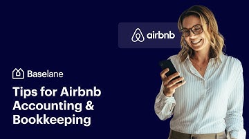 Complete Guide to Airbnb Accounting and Bookkeeping