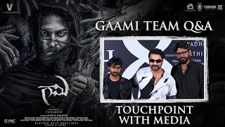 Gaami Team Q&A With Media | Vishwak Sen | Vidyadhar Kagita | Karthik Sabareesh | UV Creations