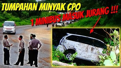 Tumpahan Minyak CPO Kembali Memakan Korban, 1 Unit Minibus Terjun Ke Jurang l Sitinjau Lauik