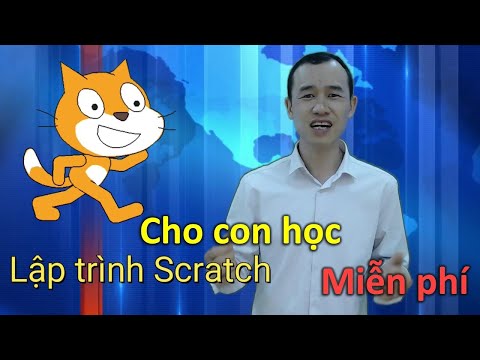 Đăng kí học MIỄN PHÍ lập trình Scratch cho con 2022