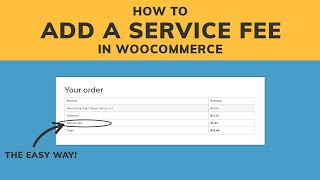 How to Add a Service Fee in WooCommerce How to Add a Service Fee in WooCommerce