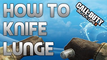 BO2: How To Knife Lunge! (Tips and Tricks)