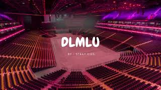 dlmlu by stray kids but you're in an empty arena [ use earphones ]🎧🎶 Resimi